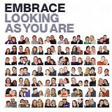 Embrace - Looking As You Are