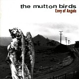 Mutton Birds, The - Envy Of Angels