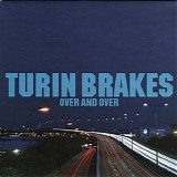Turin Brakes - Over And Over