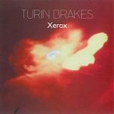 Turin Brakes - Xerox