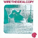 Wire - The Ideal Copy