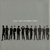 Sloan - Don't You Believe A Word