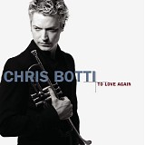 Botti, Chris & Sting - To Love Again