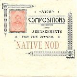Native Nod - New Compositions And Arrangements For The Zither