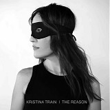 Train, Kristina - The Reason