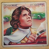 Matthews, Iain - Go For Broke