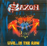 Saxon - Live...In The Raw 1981