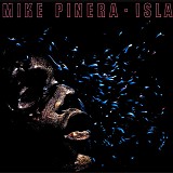 Mike Pinera - Isla