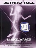 Jethro Tull - Under Wraps - The Unwrapped Edition - Walk Into Light