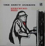 Speckled red - The Dirty Dozens  (Reissue)