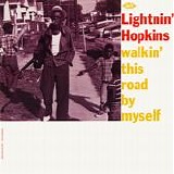 Hopkins, Sam "Lightnin" - Walkin' This Road by Myself (Reissue)