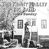 The Kenny Hadley Big Band - Come Sunday