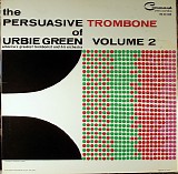 Urbie Green - The Persuasive Trombone Of Urbie Green, Vol. 2