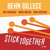 Behn Gillece - Stick Together