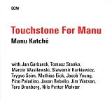 Manu Katché - Touchstone For Manu