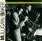 Chet Baker - The Best Of The Gerry Mulligan Quartet With Chet Baker