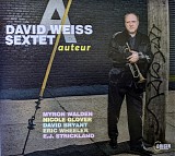 David Weiss Sextet - Auteur