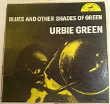 Urbie Green - Blues And Other Shades Of Green