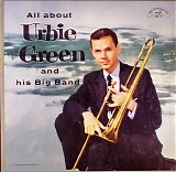 Urbie Green - All About Urbie Green And His Big Band