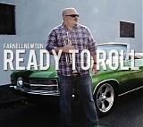 Farnell Newton - Ready To Roll