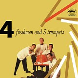 The Four Freshmen - 4 Freshmen And 5 Trumpets
