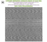 Various artists - Leonard Bernstein Conducts Music Of Our Time By Larry Austin, Morton Feldman, György Ligeti