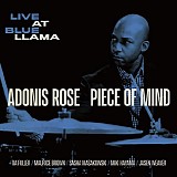 Adonis Rose - Piece Of Mind / Live At Blue Llama