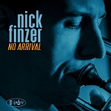Nick Finzer - No Arrival
