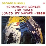 George Russell - Electronic Sonata For Souls Loved By Nature - 1968