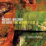 Michael Waldrop - Time Within Itself