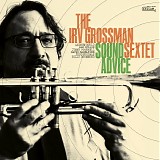 Irv Grossman - Sound Advice