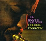 Freddie Hubbard - The Body & The Soul