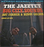 The Jazztet - Big City Sounds