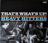 The Heavy Hitters - That's What's Up
