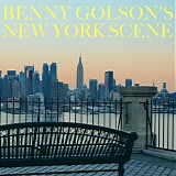 Benny Golson - Benny Golson's New York Scene