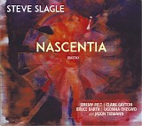Steve Slagle - Nascentia (Birth)