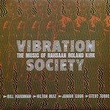 Vibration Society - The Music of Rahsaan Roland Kirk