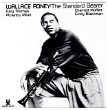 Wallace Roney - The Standard Bearer
