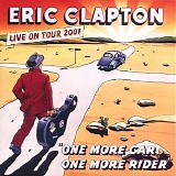 Eric Clapton - One More Car, One More Rider