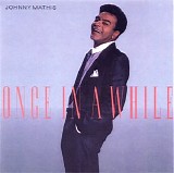 Johnny Mathis - Once In A While