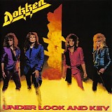 Dokken - Under Lock And Key