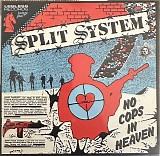 Split System - No Cops In Heaven / Pull The Trigger