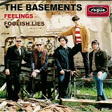The Basements - Feelings / Foolish Lies