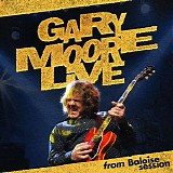 Gary Moore - Live From Baloise Session