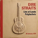 Dire Straits - Live At Leeds Polytechnic