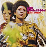 Lou Donaldson - Say It Loud!