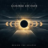 Course Of Fate - Behind The Eclipse