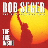 Bob Seger - The Fire Inside
