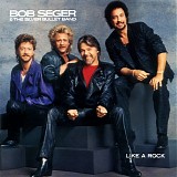 Bob Seger - Like a Rock