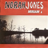 Jones, Norah - Miriam